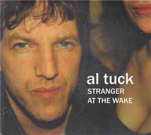 Al Tuck - Stranger At The Wake