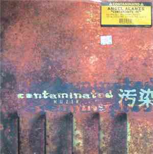 Angel Alanis - Contaminate Me