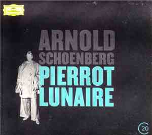 Arnold Schoenberg - Pierrot Lunaire