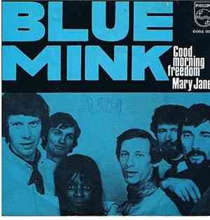 Blue Mink - Good Morning Freedom / Mary Jane