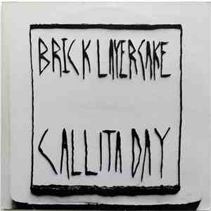 Brick Layer Cake - Call It A Day