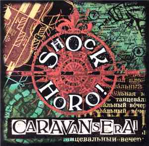 Caravanserai  - Shock Horo!