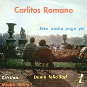 Carlitos Romano - Dame Felicidad