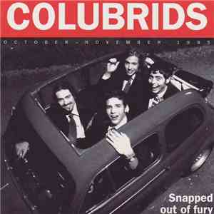 Colubrids - Snapped Out Of Fury