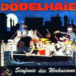 Dödelhaie - Sinfonie Des Wahnsinns
