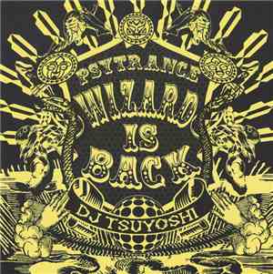 DJ Tsuyoshi - Psytrance Wizard Is Back