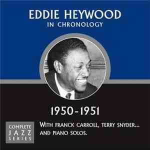 Eddie Heywood - In Chronology - 1950-1951