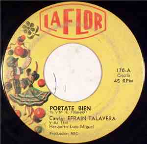 Efrain Talavera Y Su Trio - Portate Bien / Reindo Su Dolor