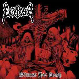 Ekpyrosis  - Witness His Death