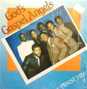 God's Gospel Angels - Praise Him