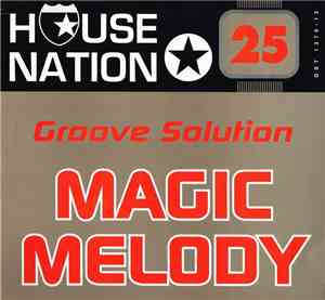 Groove Solution - Magic Melody