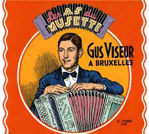 Gus Viseur - Les As Du Musette: Gus Viseur A Bruxelles