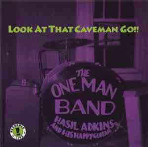 Hasil Adkins - Look At That Caveman Go!!