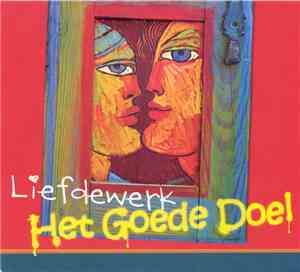 Het Goede Doel - Liefdewerk