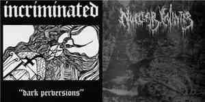 Incriminated / Nuclear Winter  - Dark Perversions / Untitled