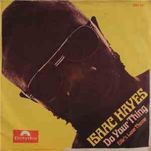 Isaac Hayes - Do Your Thing