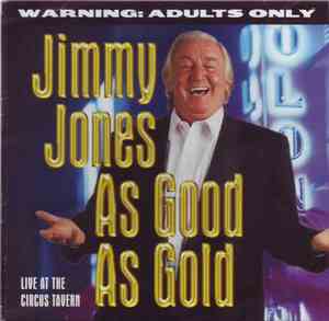 Jimmy Jones  - As Good As Gold