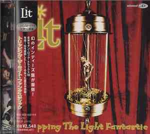 Lit - Tripping The Light Fantastic