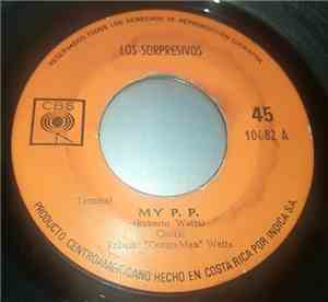 Los Sorpresivos - My P.P. / Quitame Este Dolor
