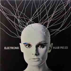 Mort Garson - Electronic Hair Pieces
