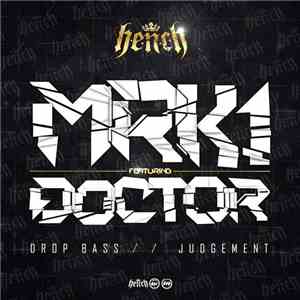 MRK1 feat. Doctor  - Drop Bass / Judgement
