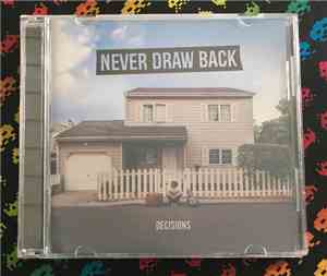Never Draw Back - Decisions