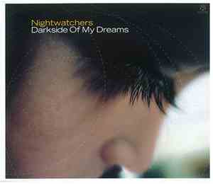 Nightwatchers - Darkside Of My Dreams