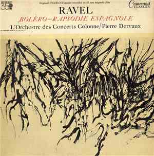 Ravel - L'Orchestre Des Concerts Colonne, Pierre Dervaux  - Boléro – Rapsod ...