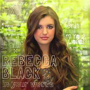 Rebecca Black - In Your Words