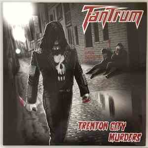 Tantrum  - Trenton City Murders