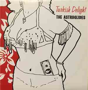 The Astroglides - Turkish Delight