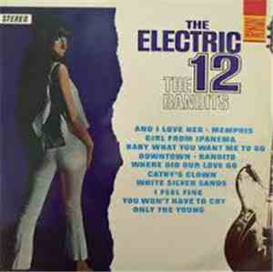 The Bandits  - The Electric 12