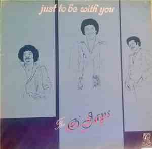 The O'Jays - Just To Be With You