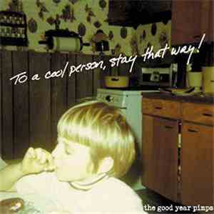 The Pimps - To A Cool Person, Stay That Way