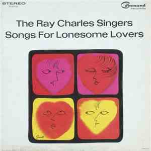 The Ray Charles Singers - Songs For Lonesome Lovers