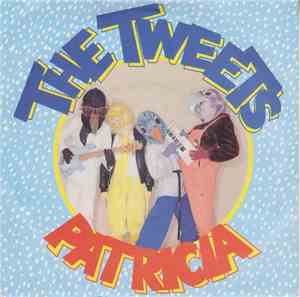 The Tweets - Patricia