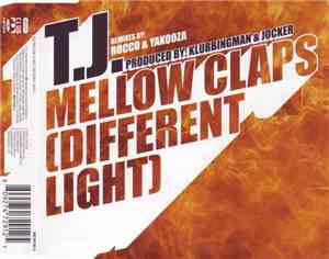 T.J.  - Mellow Claps (Different Light)