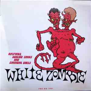 White Zombie - Ratfinks, Suicide Tanks And Cannibal Girls