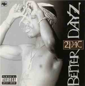 2Pac - Better Dayz