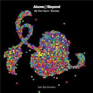 Above & Beyond feat. Zoë Johnston - My Own Hymn - Remixes