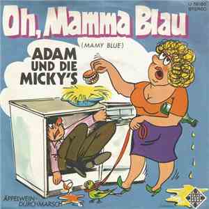 Adam Und Die Micky's - Oh, Mamma Blau (Mamy Blue)