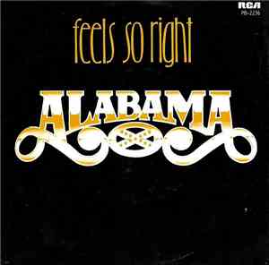 Alabama - Feels So Right