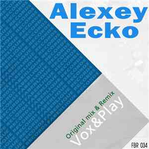 Alexey Ecko - Vox&Play
