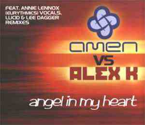 Amen Vs. Alex K - Angel In My Heart