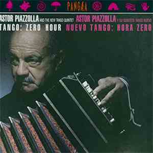 Astor Piazzolla Y Su Quinteto Tango Nuevo - Tango: Zero Hour / Nuevo Tango: ...