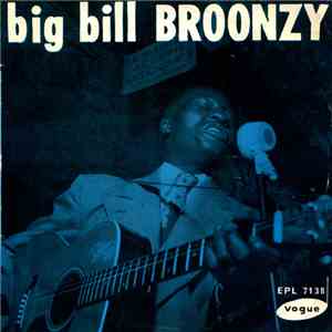 Big Bill Broonzy - Big Bill Broonzy