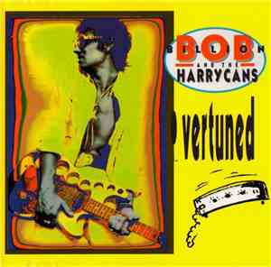 Bob Billion And The Harrycans - Overtuned