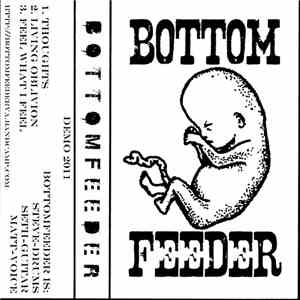 Bottomfeeder  - Demo 2011