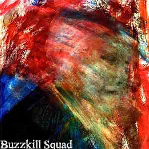 Buzzkill Squad - Exclusion Module EP