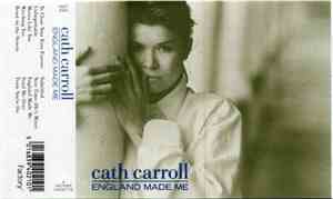 Cath Carroll - England Made Me